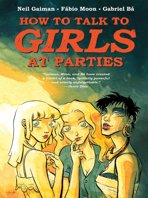 Title details for Neil Gaiman's How to Talk to Girls At Parties by Neil Gaiman - Wait list